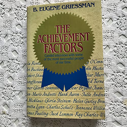 9780396089773: The Achievement Factors: Candid Interviews With Some of the Most Successful People of Our Time