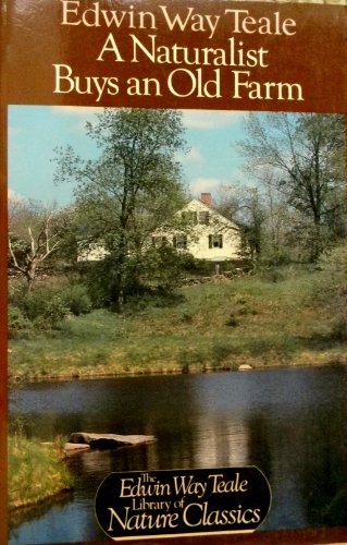 Stock image for A Naturalist Buys an Old Farm (Teale Books) for sale by SecondSale