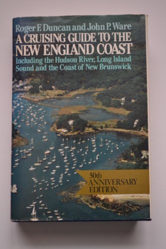 Beispielbild fr A cruising guide to the New England coast: Including the Hudson River, Long Island Sound, and the coast of New Brunswick zum Verkauf von Wonder Book