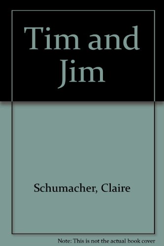 Stock image for Tim and Jim for sale by Better World Books