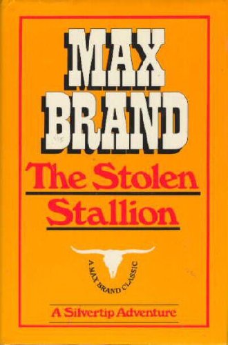 Imagen de archivo de The Stolen Stallion (Silvertip Adventure Series) a la venta por HPB-Emerald
