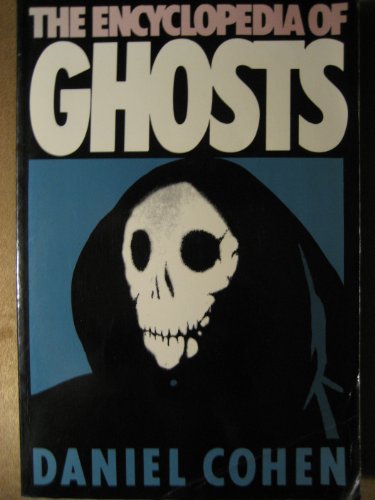 9780396090502: The Encyclopedia of Ghosts