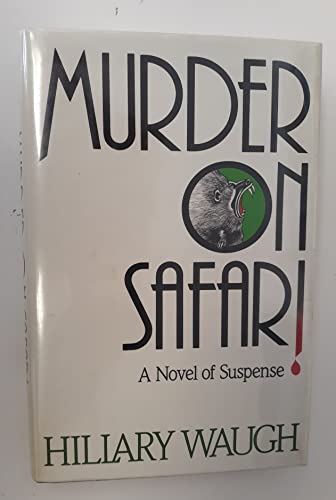 Beispielbild fr Murder on Safari A Novel of Suspense zum Verkauf von Bookmarc's