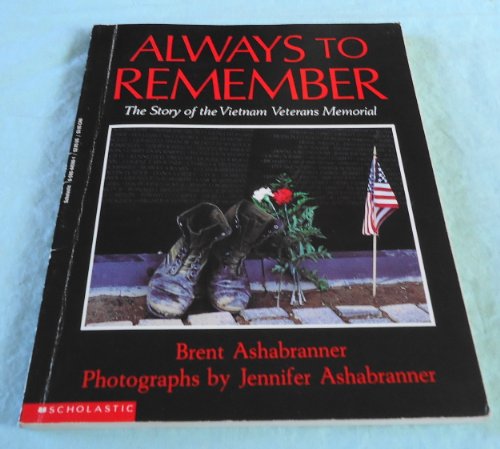 Imagen de archivo de Always to Remember : The Story of the Vietnam Veterans Memorial a la venta por Better World Books