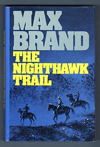 Stock image for The Nighthawk Trail for sale by BOOK'EM, LLC