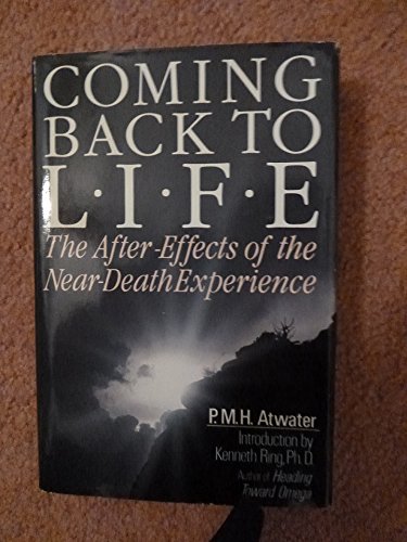 9780396092193: Coming Back to Life: The After Effects of the Near Death Experience