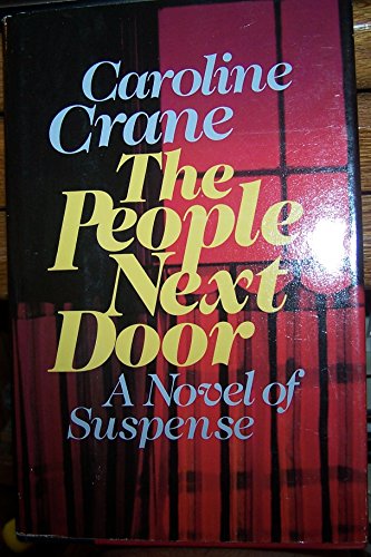 Stock image for The People Next Door: A Novel of Suspense for sale by ThriftBooks-Dallas