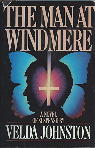 Stock image for The Man at Windmere: A Novel of Suspense for sale by Top Notch Books