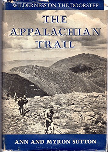 9780397004591: Appalachian Trail: Wilderness on the Doorstep