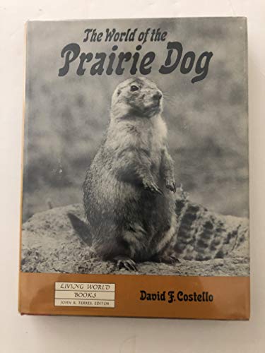 Stock image for The World of the Prairie Dog. for sale by General Eclectic Books