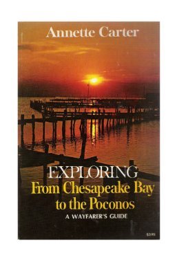 9780397006991: Exploring From Chesapeake Bay To The Poconos