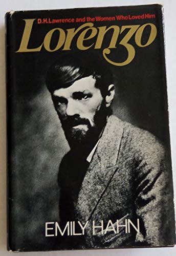 Stock image for Lorenzo : D. H. Lawrence and the Women Who Loved Him for sale by Better World Books