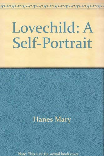 Stock image for Lovechild : A Self-Portrait for sale by Better World Books