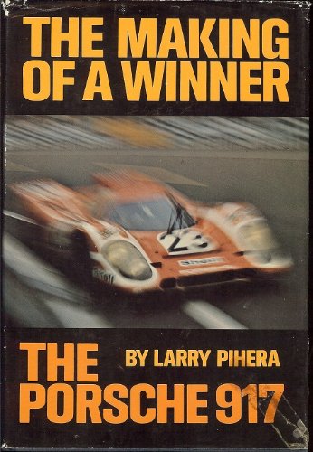 Beispielbild fr The Making of a Winner: The Porsche 917 zum Verkauf von ReadAmericaBooks