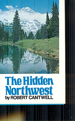 Imagen de archivo de The Hidden Northwest a la venta por Better World Books: West