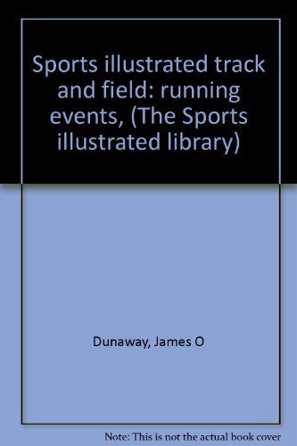 Beispielbild fr Sports illustrated track and field: running events, (The Sports i zum Verkauf von Hawking Books
