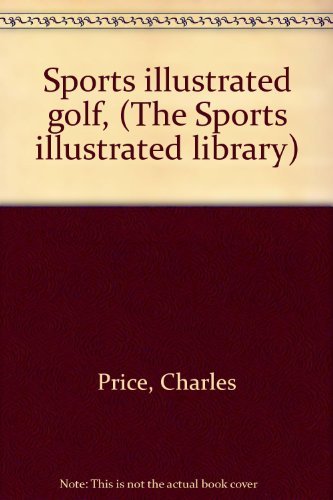 Stock image for Sports Illustrated Golf for sale by Don's Book Store