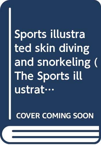 Beispielbild fr Sports Illustrated. Skin diving and Snorkeling. zum Verkauf von Steamhead Records & Books