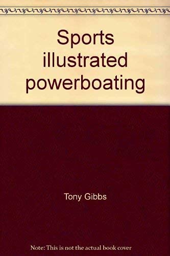 Imagen de archivo de Sports illustrated powerboating (The Sports illustrated library) a la venta por Ergodebooks