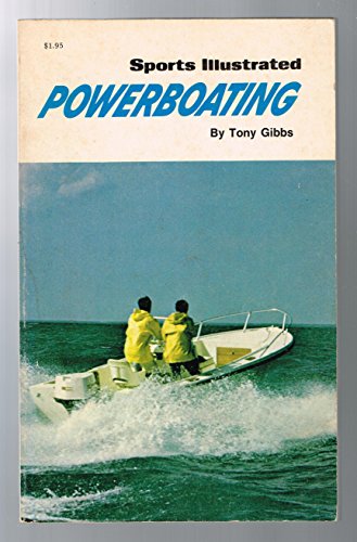 Beispielbild fr Sports Illustrated Powerboating (The Sports Illustrated Library) zum Verkauf von Wonder Book