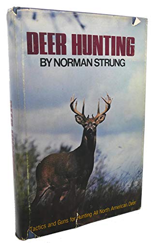 Stock image for Deer hunting;: Tactics and guns for hunting all North American deer for sale by Wonder Book