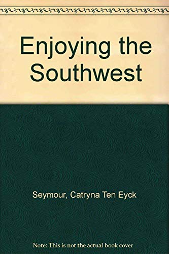 Beispielbild fr Enjoying the Southwest zum Verkauf von Wonder Book