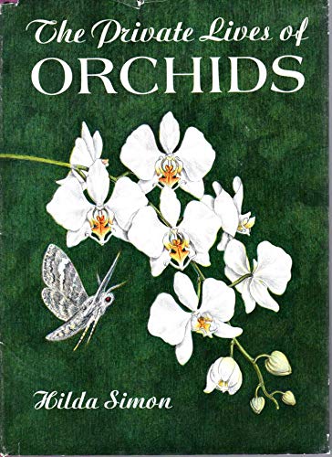 9780397010752: THE PRIVATE LIVES OF ORCHIDS,