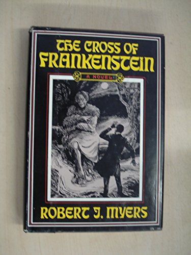 9780397010868: The Cross of Frankenstein
