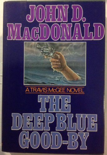 9780397010905: The Deep Blue Good-By (Travis McGee Series)