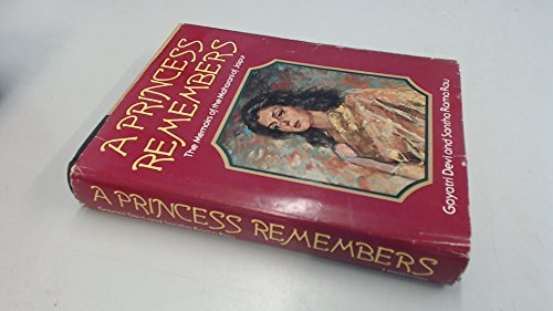 Beispielbild fr A Princess Remembers: The Memoirs of the Maharani of Jaipur zum Verkauf von Acme Book Company