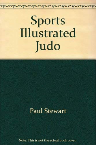 Sports Illustrated Judo (9780397011049) by Stewart, Paul