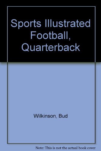 Stock image for Sports Illustrated Football, Quarterback for sale by Reliant Bookstore