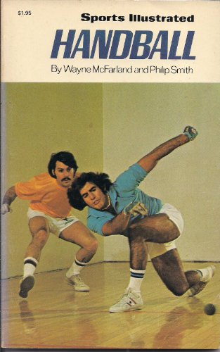 Beispielbild fr Sports Illustrated Handball (The Sports Illustrated Library) zum Verkauf von Wonder Book