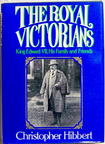 9780397011117: The Royal Victorians: King Edward Vii, His Family and Friends