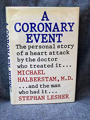 9780397011193: Title: A coronary event