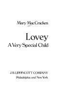 Imagen de archivo de Lovey, a Very Special Child a la venta por Better World Books
