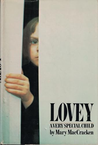 9780397011292: Lovey, a Very Special Child