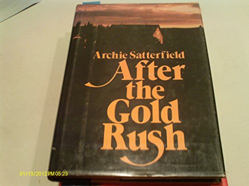 Stock image for After the Gold Rush for sale by SecondSale