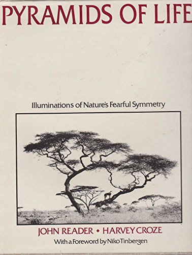 Beispielbild fr Pyramids of Life : Illuminations of Nature's Fearful Symmetry zum Verkauf von Better World Books