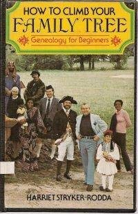 Stock image for How to Climb Your Family Tree: Genealogy for Beginners for sale by Half Price Books Inc.