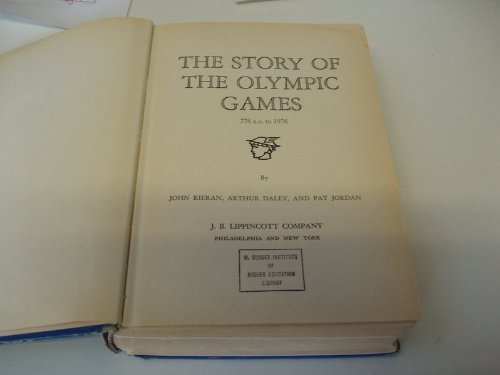 Beispielbild fr The Story of the Olympic Games, 776 B.C. to 1976, revised edition zum Verkauf von BookDepart