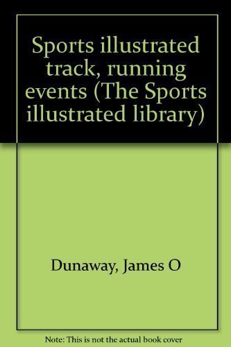 Beispielbild fr Sports illustrated track, running events (The Sports illustrated library) zum Verkauf von HPB-Ruby