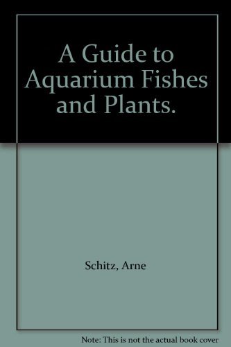 Imagen de archivo de A Guide to Aquarium Fishes and Plants a la venta por BookHolders