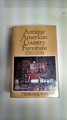 9780397012190: Antique American country furniture: A field guide