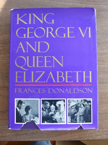 Imagen de archivo de King George VI and Queen Elizabeth a la venta por Better World Books: West