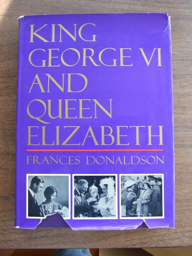 Stock image for King George VI and Queen Elizabeth for sale by Better World Books: West