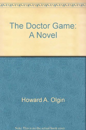 9780397012466: The Doctor Game: A Novel