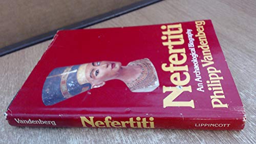 Imagen de archivo de Nefertiti : An Archaeological Biography a la venta por Better World Books