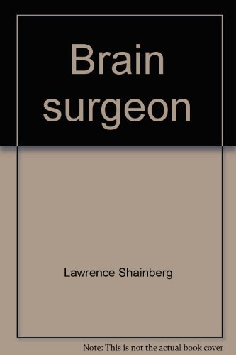 Stock image for Brain Surgeon : An Intimate View of His World for sale by Better World Books