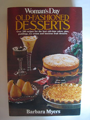Imagen de archivo de Woman's Day Old-Fashioned Desserts a la venta por Better World Books: West